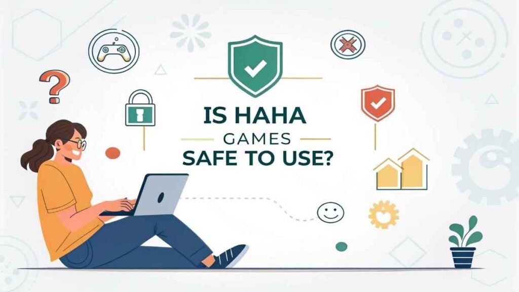 Is HAHA Games Safe to Use?
