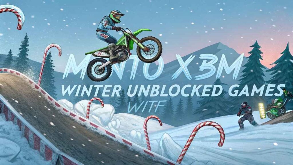 Moto X3M Winter Unblocked Games WTF